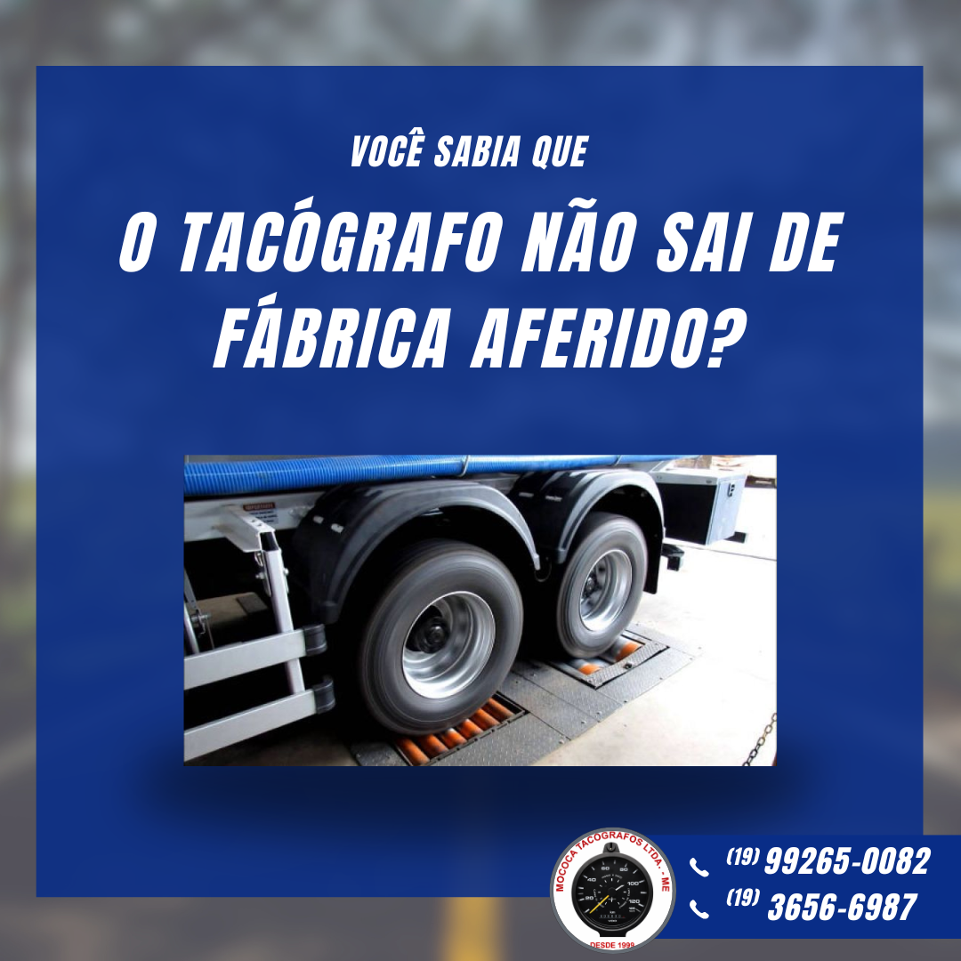 Você sabia que o tacógrafo não sai de fábrica aferido?